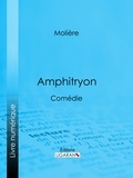  Molière et  Ligaran - Amphitryon - Comédie.