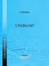  Voltaire et  Louis Moland - L'Indiscret.