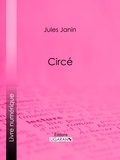 Jules Janin et  Ligaran - Circé.