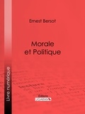 Ernest Bersot et  Ligaran - Morale et Politique.