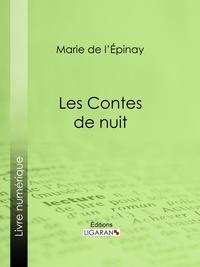 Marie de L'Épinay et  Ligaran - Les Contes de nuit.