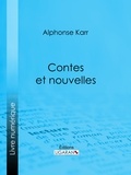 Alphonse Karr et  Ligaran - Contes et nouvelles.