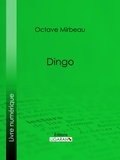 Octave Mirbeau et  Ligaran - Dingo.