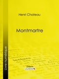  Henri Chateau et  Ligaran - Montmartre.