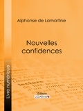 Alphonse De Lamartine et  Ligaran - Nouvelles confidences.
