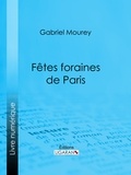 Gabriel Mourey et  Ligaran - Fêtes foraines de Paris.