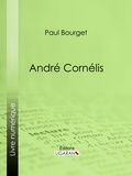 Paul Bourget et  Ligaran - André Cornélis.