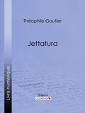 Théophile Gautier - Jettatura.
