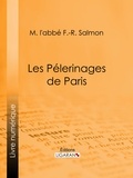 M. l'abbé F.-R. Salmon et  Ligaran - Les Pélerinages de Paris.