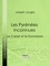 Joseph Jougla et  Ligaran - Les Pyrénées inconnues - Le Capsir et le Donnezan.