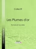  Collectif et Paul Féval - Les Plumes d'or - Romans et nouvelles.