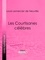 Louis Lemercier de Neuville et  Ligaran - Les Courtisanes célèbres.
