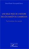 Saint-Florent Mounyemb-Tenwo - Une belle page de l'histoire des lôg baköp du Cameroun - Psychanalyse d'un peuple.
