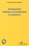 Ernestine Antoinette Ngo Melha - Enseignement technique et professionnel au Cameroun.