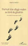Maurice Haslé - Portrait d'un village malien au bord du goudron - Un seul pied ne trace pas le sentier.