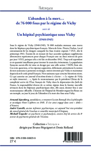 L'abandon à la mort... de 76 000 fous par le régime de Vichy suivi de Un hôpital psychiatrique sous Vichy (1940-1945)