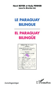 Henri Boyer - Le Paraguay bilingue.