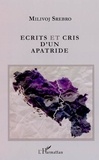 Milivoj Srebro - Ecrits et cris d'un apatride.