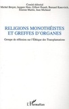 Michel Broyer et Jacques Hors - Religions monothéistes et greffes d'organes - Colloque du GRET (Groupe de Réflexion sur l'Ethique des Transplantations).