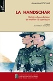 Amandine Rochas - La Handschar - Histoire d'une division de Waffen-SS bosniaque.