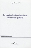 Francis Pavé - La modernisation silencieuse des services publics.