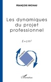 François Michau - Les dynamiques du projet professionnel - E=cm2.
