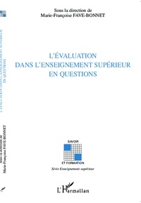 Marie-Françoise Fave-Bonnet - L'évaluation dans l'enseignement supérieur en questions.