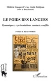 Médéric Gasquet-Cyrus et Cécile Petitjean - Le poids des langues - Dynamiques, représentations, contacts, conflits.