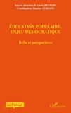 Albert Restoin et Maurice Corond - Education populaire, enjeu démocratique - Défis et perspectives.