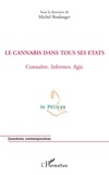 Michel Boulanger - Le cannabis dans tous ses états - Connaître, informer, agir.