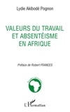 Lydie Pognon - Valeurs du travail et absentéisme en Afrique.