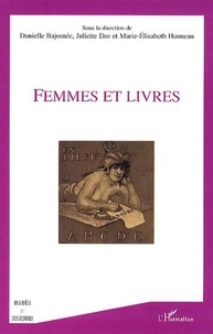 Danielle Bajomée et Juliette Dor - Femmes et Livres.