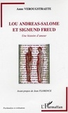 Anne Verougstraete - Lou Andreas-Salomé et Sigmund Freud - Une histoire d'amour.