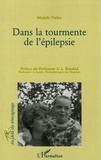 Michèle Viallet - Dans la tourmente de l'epilepsie.