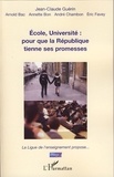 Jean-Claude Guérin et Arnold Bac - Ecole, université: pour que la République tienne ses promesses.