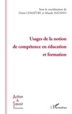 Denis Lemaître et Maude Hatano - Usages de la notion de compétence en éducation et formation.