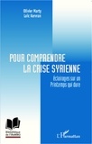 Loïc Kervran - Pour comprendre la crise syrienne - Eclairages sur un printemps qui dure.