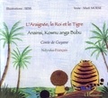 Miéfi Moese et  Sess - L'araignée, le roi et le tigre - Anainsi, Kownu anga Bubu - Conte de Guyane, bilingue ndyuka-français.