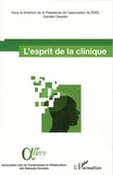 Danièle Césaréo - L'esprit de la clinique - Actes des journées d'étude 13 & 14 mai 2011 organisées par l'association ALTERS.