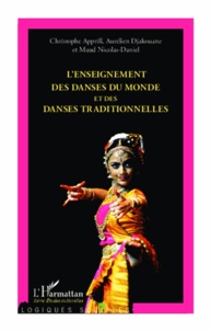 Christophe Apprill et Aurélien Djakouane - L'enseignement des danses du monde et des danses traditionnelles.