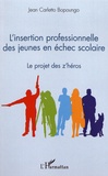 Jean Carletto Bopoungo - L'insertion professionnelle des jeunes en échec scolaire - Le projet des z'héros.