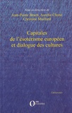Jean-Pierre Brach et Aurélie Choné - Capitales de l'ésotérisme européen et dialogue des cultures.