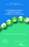 Thierry Levy-Tadjine et Zhan Su - Entrepreneuriat, PME durables et réseaux sociaux - Ouvrage en l'honneur du professeur Robert Paturel.