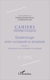 Charles Zacharie Bowao et Marcel Nguimbi - Cahiers épistémo-logiques N° 3/2015 : Epistémologie entre complexité et simplexité - Volume 2, Interactions entre complexité et simplexité.