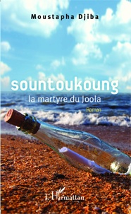 Moustapha Djiba - Sountoukoung - La martyre du Joola.