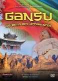 Productions Landes - Gansu au-delà des apparences. 1 DVD