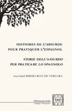 Ana-Isabel Ribera Ruiz de Vergara - Histoires de l'absurde pour pratiquer l'espagnol.