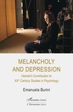 Emanuela Burini - Melancholy and Depression - Hamlet's Contribution to XXth Century Studies in Psychology.
