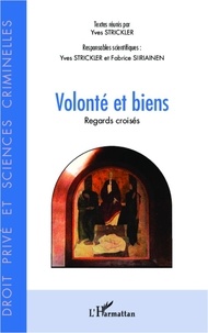 Yves Strickler et Fabrice Siiriainen - Volonté et biens - Regards croisés.