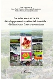 Jean-Paul Carrière et Christophe Demazière - La mise en oeuvre du développement territorial durable : déclinaisons franco-roumaines.